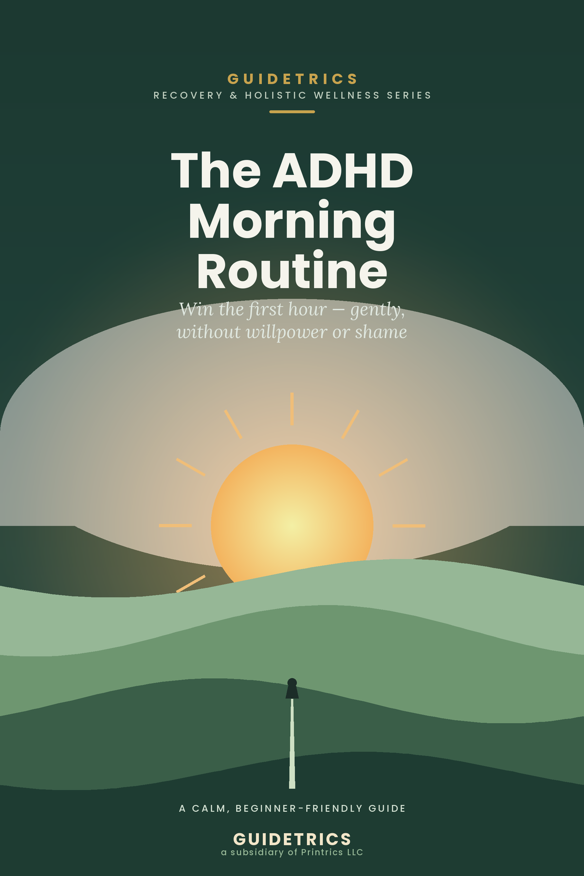 The ADHD Morning Routine — Win the First Hour Without Willpower or Shame (Printable PDF)