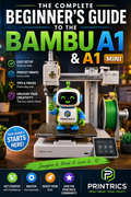 The Complete Beginner's Guide to the Bambu Lab A1 & A1 mini (PDF)