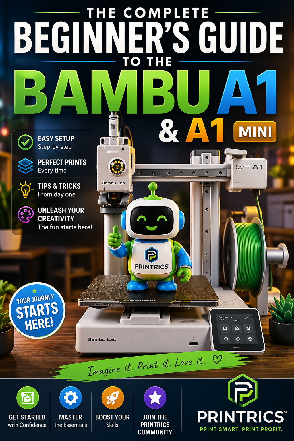 The Complete Beginner's Guide to the Bambu Lab A1 & A1 mini (PDF)