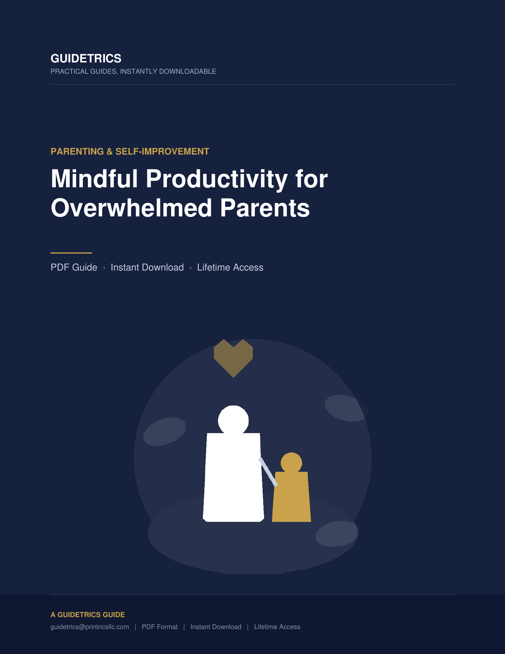 Mindful Productivity for Overwhelmed Parents
